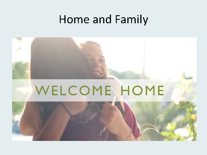 Home and Family 