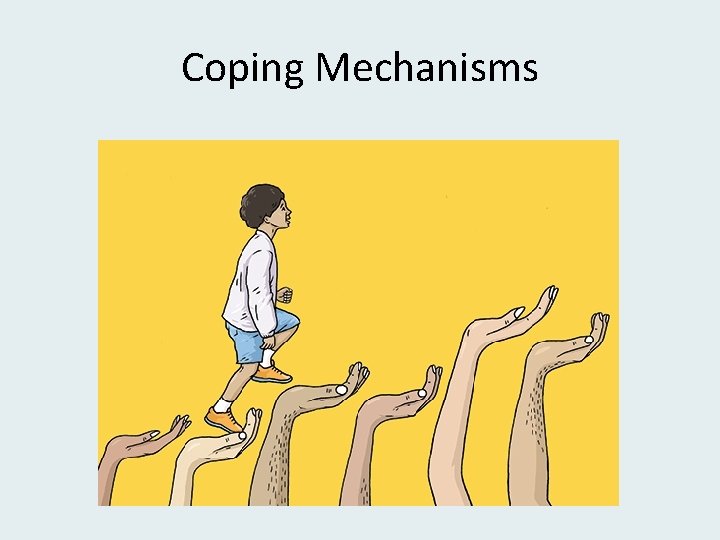 Coping Mechanisms 