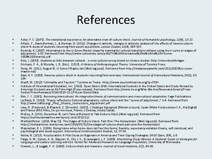 References • • • • • Adler, P. S. (1975). The transitional experience: An