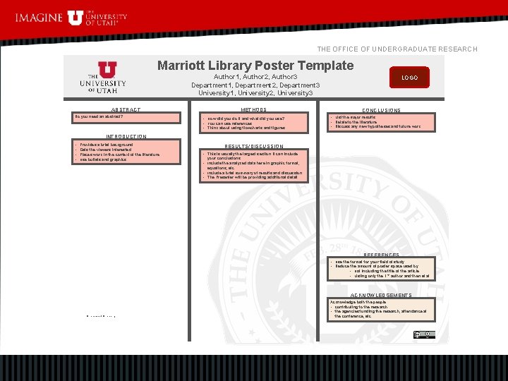 THE OFFICE OF UNDERGRADUATE RESEARCH Marriott Library Poster Template Author 1, Author 2, Author