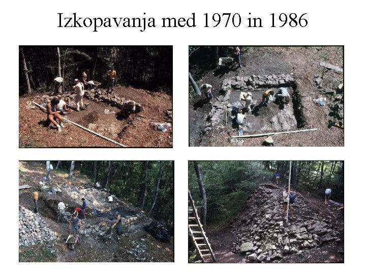 Izkopavanja med 1970 in 1986 
