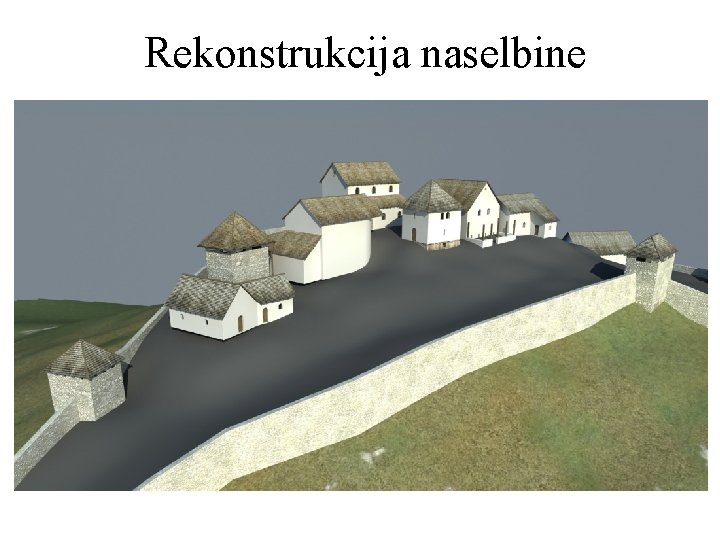 Rekonstrukcija naselbine 