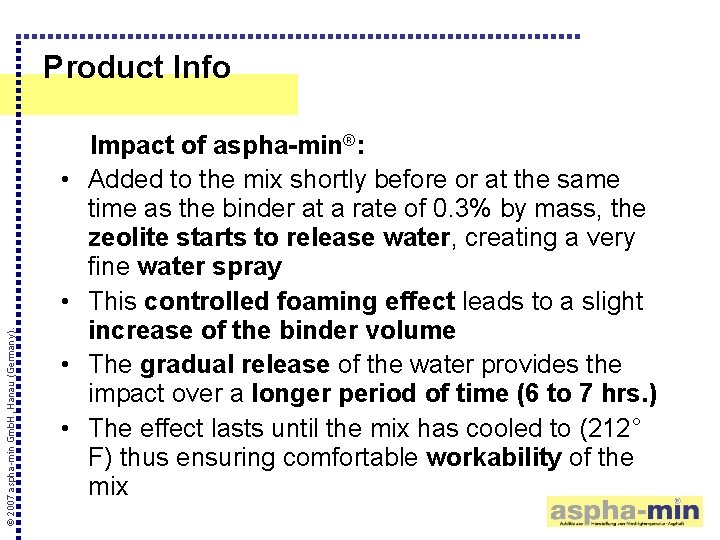 Product Info • © 2007 aspha-min Gmb. H, Hanau (Germany). • • • Impact