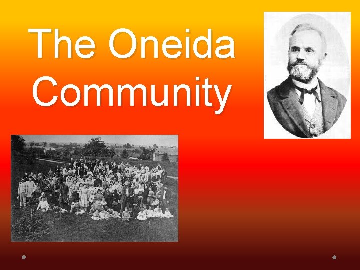 The Oneida Community 