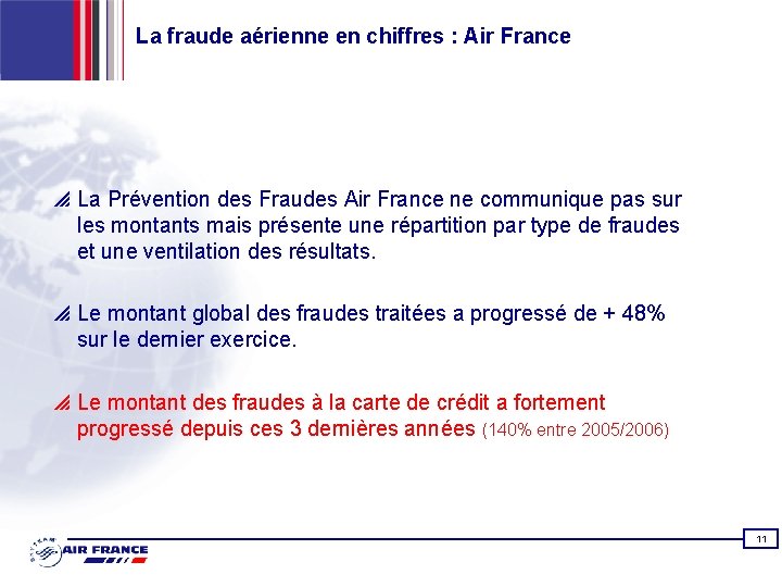 La fraude aérienne en chiffres : Air France p La Prévention des Fraudes Air