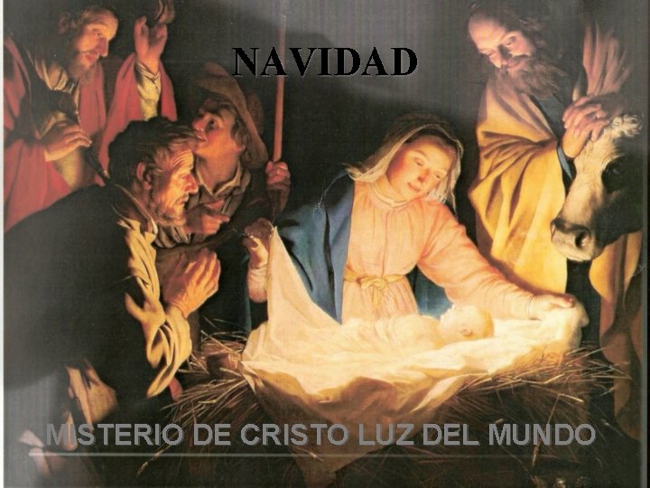 NAVIDAD MISTERIO DE CRISTO LUZ DEL MUNDO 