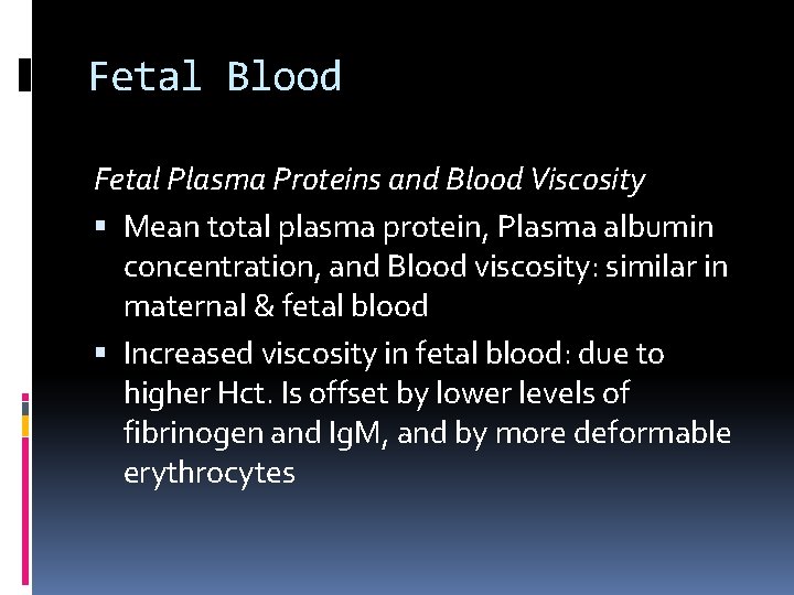 Fetal Blood Fetal Plasma Proteins and Blood Viscosity Mean total plasma protein, Plasma albumin