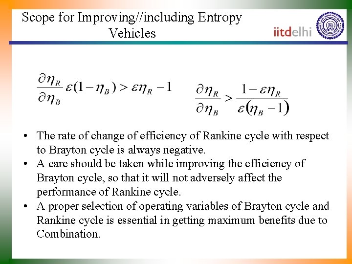 Scope for Improving//including Entropy Vehicles • The rate of change of efficiency of Rankine