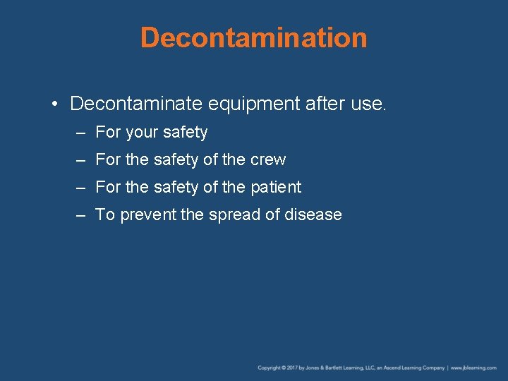 Decontamination • Decontaminate equipment after use. – For your safety – For the safety