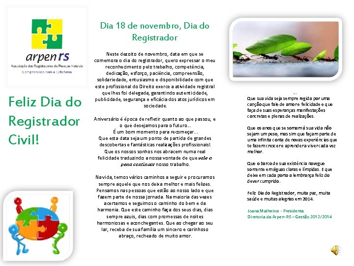 Dia 18 de novembro, Dia do Registrador Feliz Dia do Registrador Civil! Neste dezoito