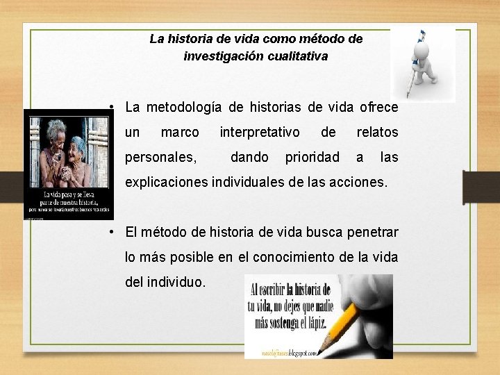 La historia de vida como método de investigación cualitativa • La metodología de historias