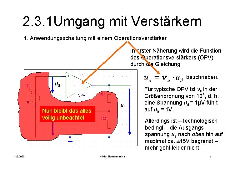 2. 3. 1 Umgang mit Verstärkern 1. Anwendungsschaltung mit einem Operationsverstärker In erster Näherung