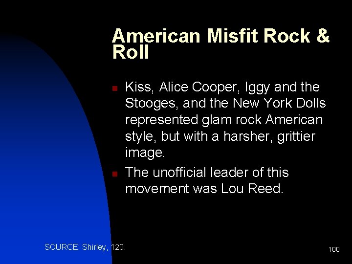 American Misfit Rock & Roll n n Kiss, Alice Cooper, Iggy and the Stooges,