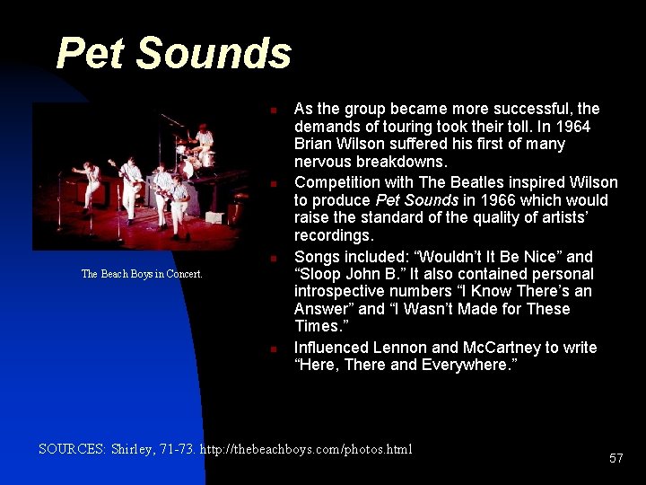 Pet Sounds n n n The Beach Boys in Concert. n As the group