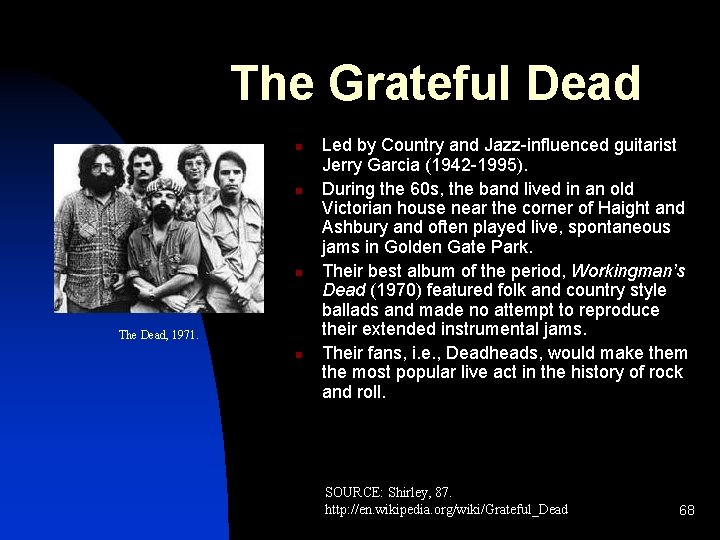 The Grateful Dead n n n The Dead, 1971. n Led by Country and