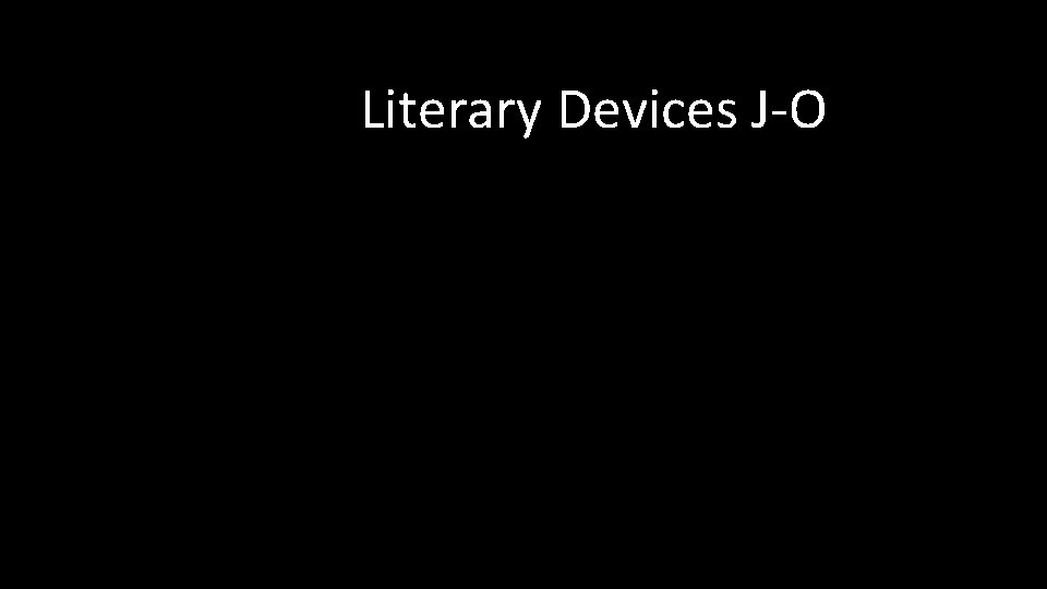 Literary Devices J-O 