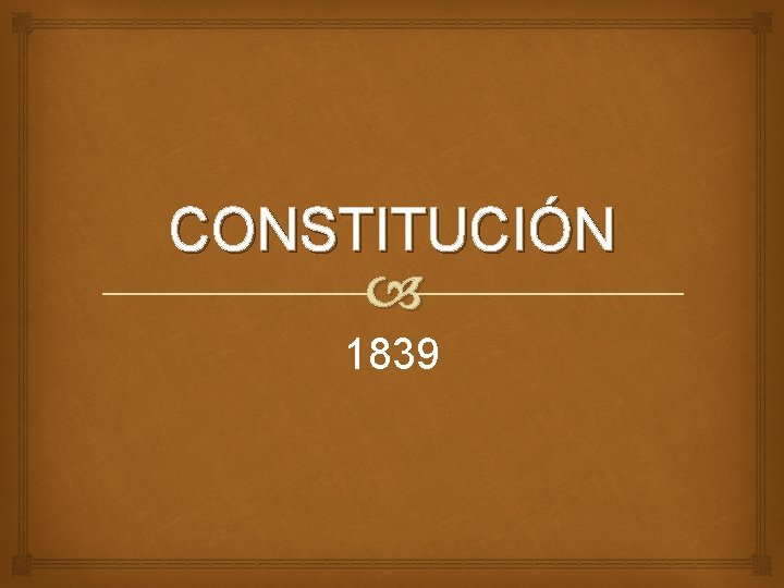 CONSTITUCIÓN 1839 