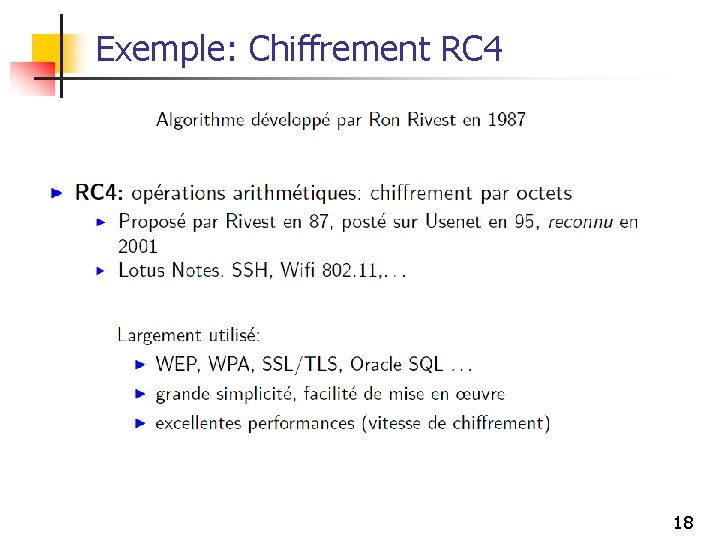 Exemple: Chiffrement RC 4 18 