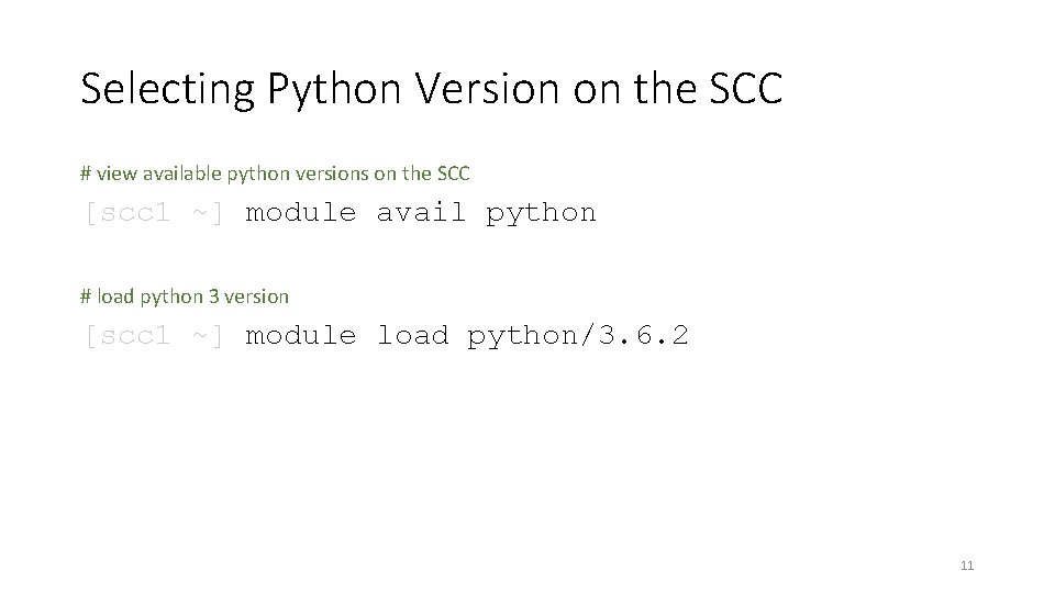 Selecting Python Version on the SCC # view available python versions on the SCC