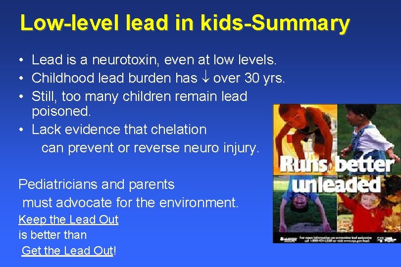 Low-level lead in kids-Summary • • • Lead is a neurotoxin, even at low Low-level lead in kids-Summary • • • Lead is a neurotoxin, even at low