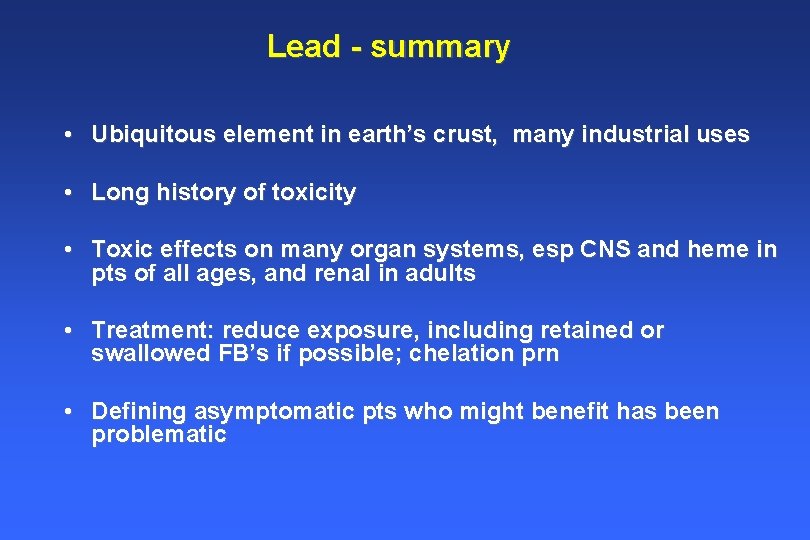 Lead - summary • Ubiquitous element in earth’s crust, many industrial uses • Long Lead - summary • Ubiquitous element in earth’s crust, many industrial uses • Long