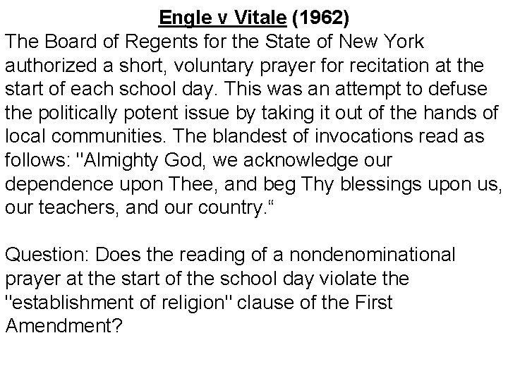 Engle v Vitale (1962) The Board of Regents for the State of New York