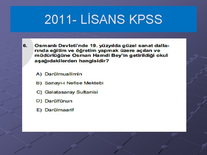 2011 - LİSANS KPSS 