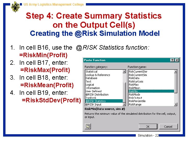 US Army Logistics Management College Step 4: Create Summary Statistics on the Output Cell(s)