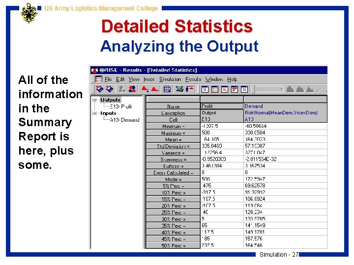 US Army Logistics Management College Detailed Statistics Analyzing the Output All of the information