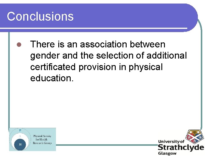 Conclusions l There is an association between gender and the selection of additional certificated