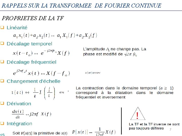 RAPPELS SUR LA TRANSFORMEE DE FOURIER CONTINUE PROPRIETES DE LA TF 7 