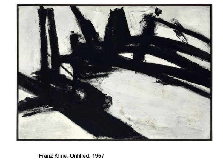 Franz Kline, Untitled, 1957 