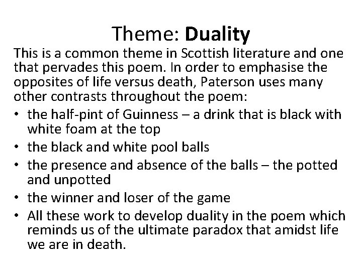 Theme: Duality This is a common theme in Scottish literature and one that pervades Theme: Duality This is a common theme in Scottish literature and one that pervades