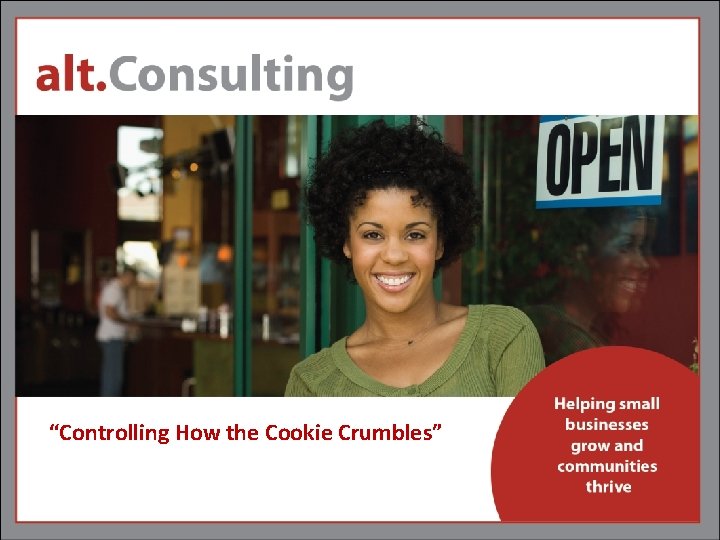 “Controlling How the Cookie Crumbles” 