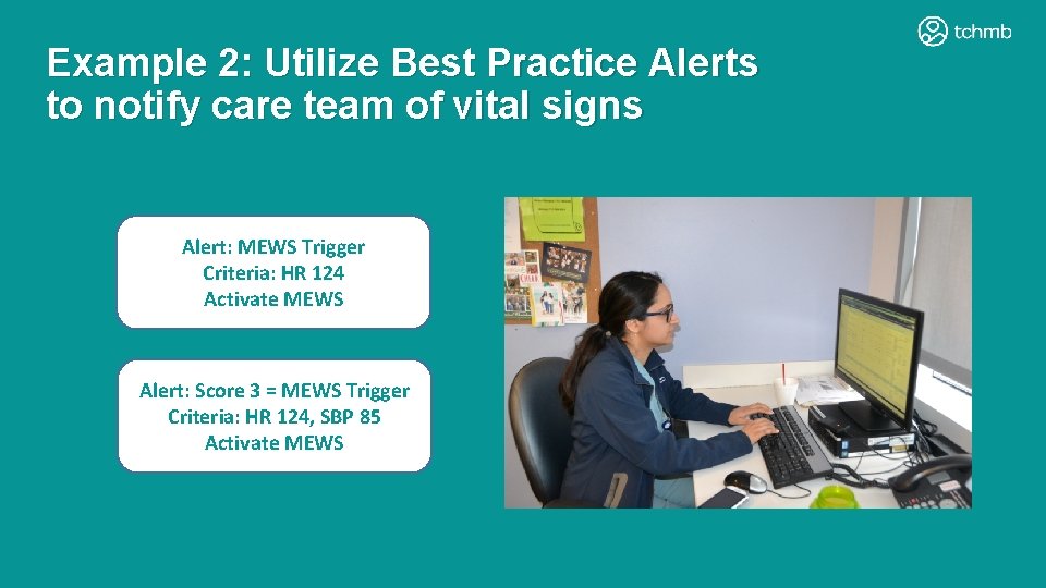 Example 2: Utilize Best Practice Alerts to notify care team of vital signs Alert: Example 2: Utilize Best Practice Alerts to notify care team of vital signs Alert: