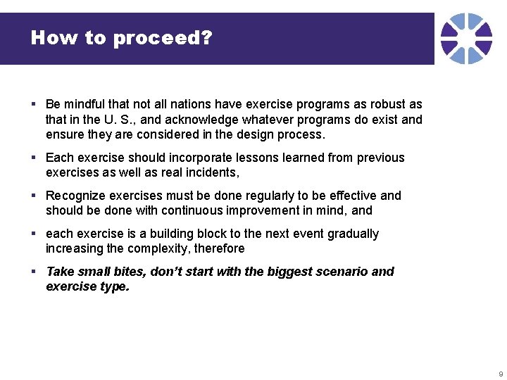 How to proceed? § Be mindful that not all nations have exercise programs as