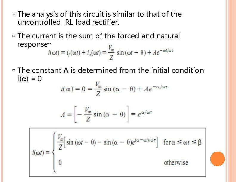 � � � The analysis of this circuit is similar to that of the