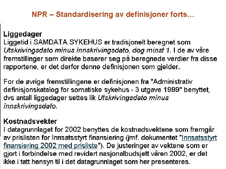 NPR – Standardisering av definisjoner forts… 