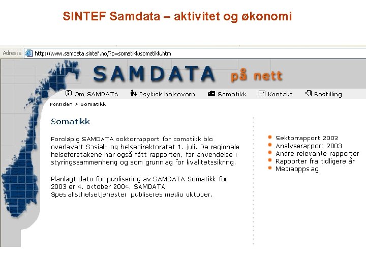 SINTEF Samdata – aktivitet og økonomi 