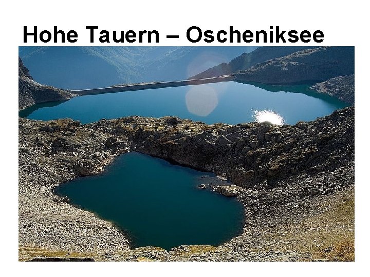 Hohe Tauern – Oscheniksee 