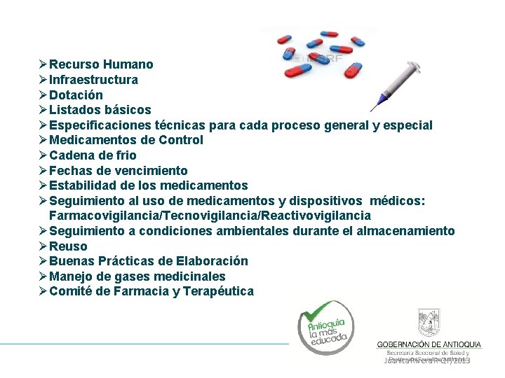 ØRecurso Humano ØInfraestructura ØDotación ØListados básicos ØEspecificaciones técnicas para cada proceso general y especial
