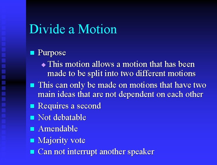 Divide a Motion n n n Purpose u This motion allows a motion that