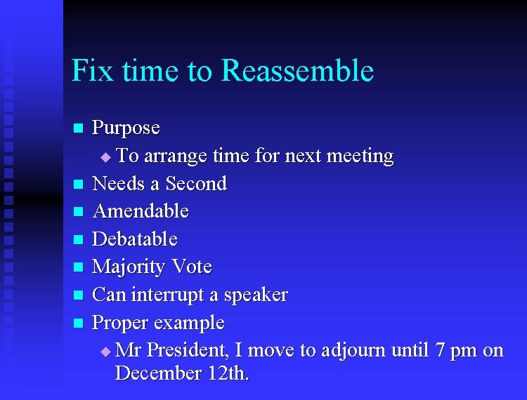 Fix time to Reassemble n n n n Purpose u To arrange time for