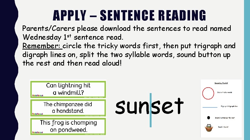 APPLY – SENTENCE READING Parents/Carers please download the sentences to read named Wednesday 1