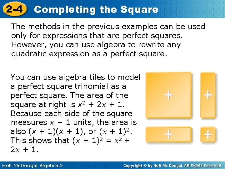 2 -4 Completing the Square The methods in the previous examples can be used