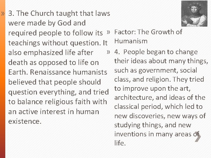 » 3. The Church taught that laws were made by God and required people