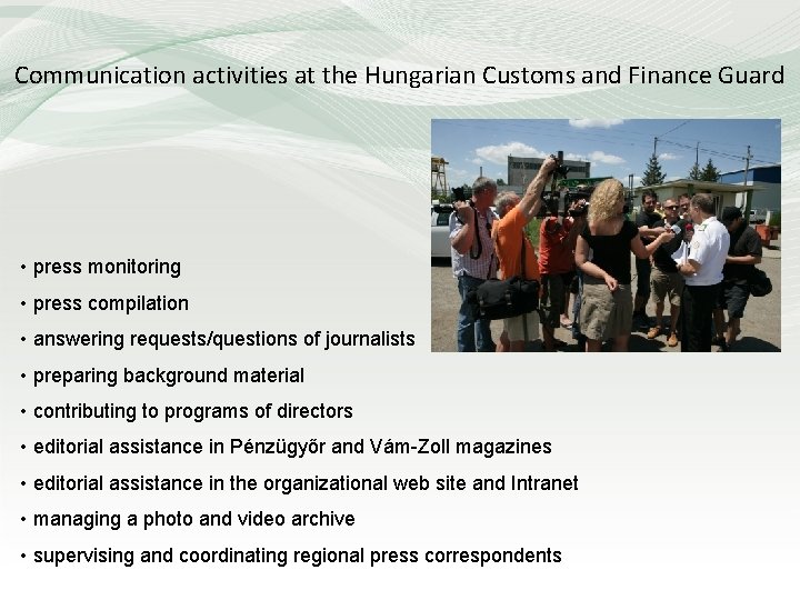 Communication activities at the Hungarian Customs and Finance Guard • press monitoring • press