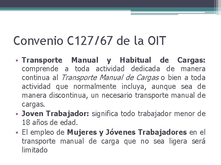 Convenio C 127/67 de la OIT • Transporte Manual y Habitual de Cargas: comprende