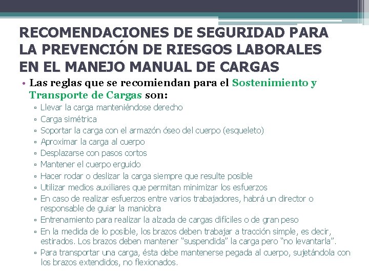 RECOMENDACIONES DE SEGURIDAD PARA LA PREVENCIÓN DE RIESGOS LABORALES EN EL MANEJO MANUAL DE