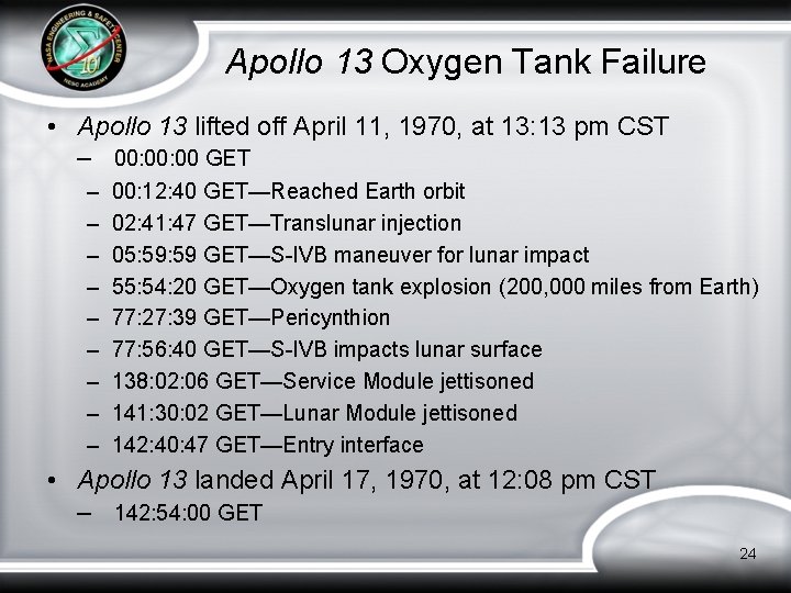 Apollo 13 Oxygen Tank Failure • Apollo 13 lifted off April 11, 1970, at